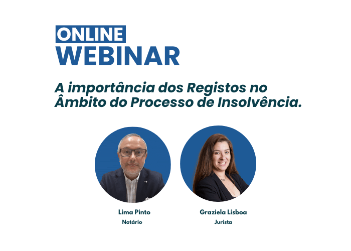 Webinar A Importância dos Registos no Âmbito do Processo de Insolvência