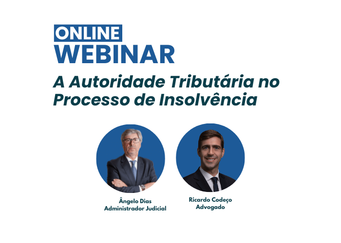 Webinar A Autoridade Tributária no Processo de Insolvência